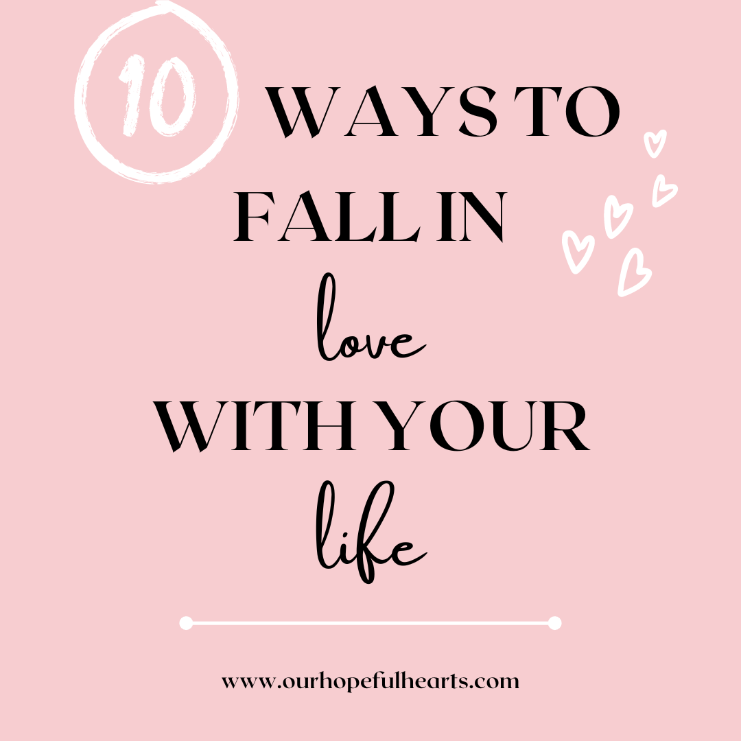 10 Incredible Ways to Start Loving and Living Your Life to the Fullest! 💖✨